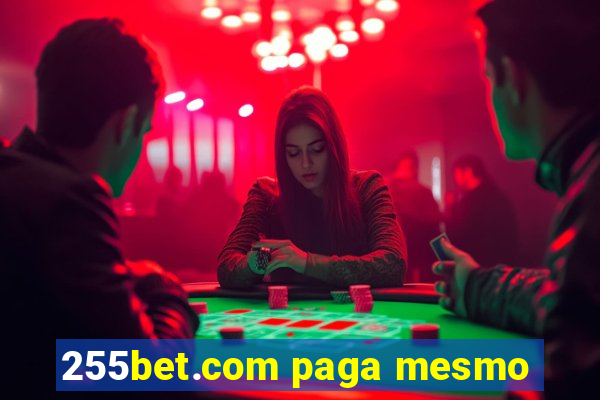 255bet.com paga mesmo